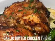 Crispy Garlic Butter Chicken Thighs – 30 Minute Dinner