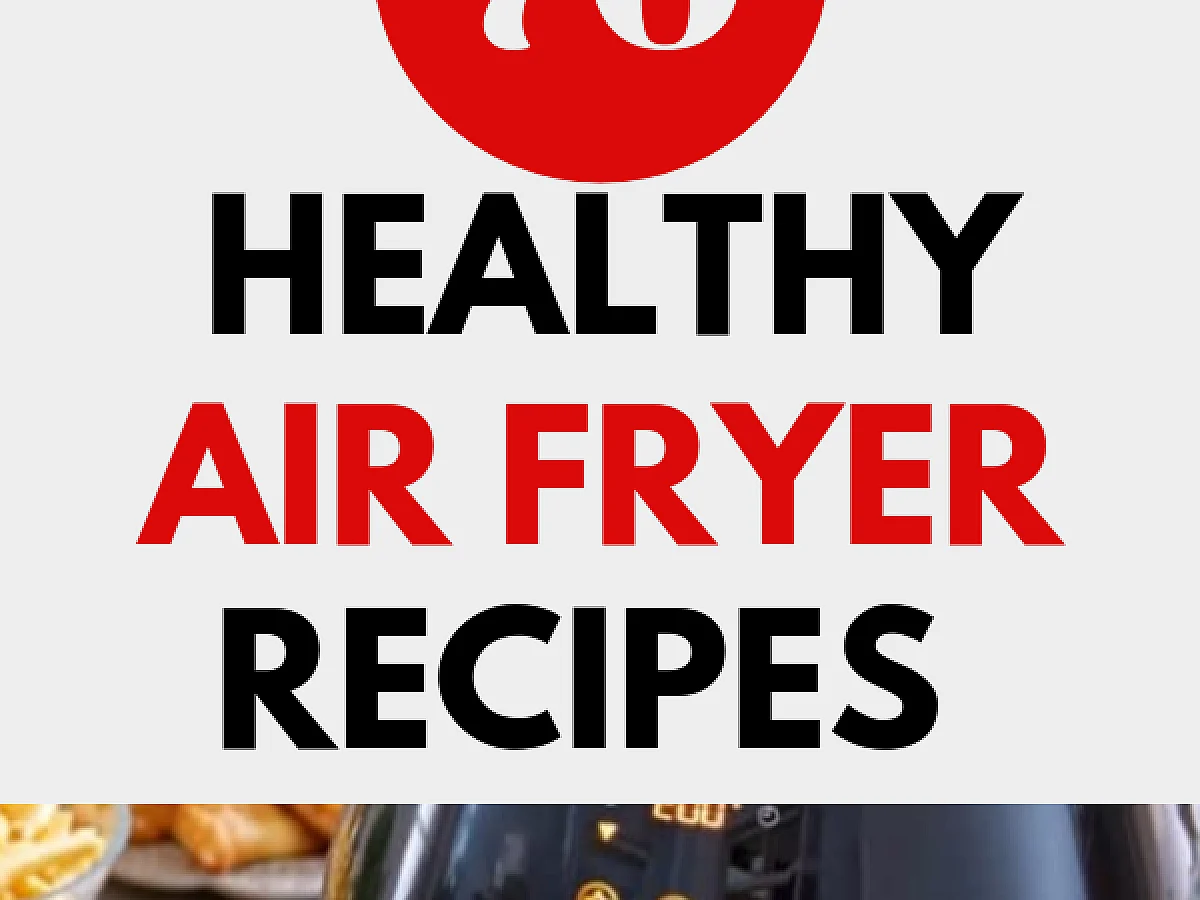 Healthy Air Fryer Recipes