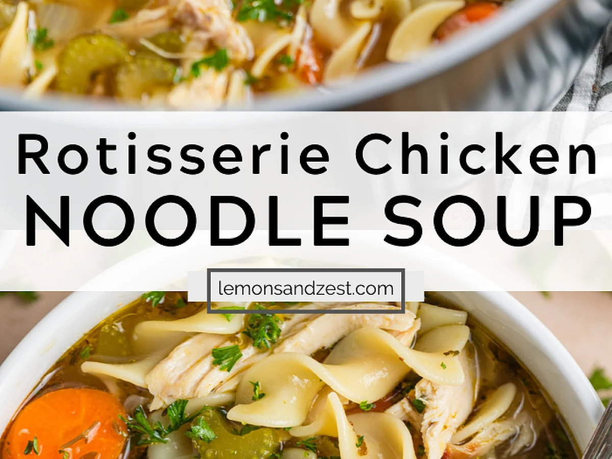 Chicken Noodle Soup Rotisserie Egg Noodles