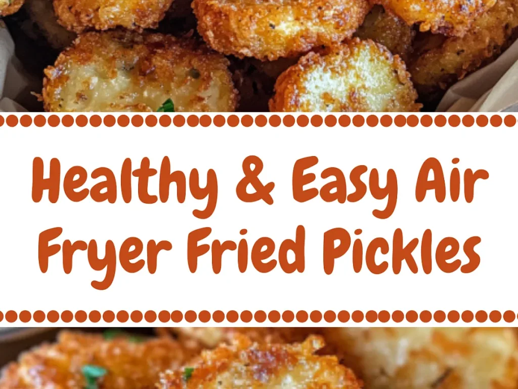 close-up image of golden brown fried pickles with a small bowl of dipping sauce in the background, with a title 'Healthy &
